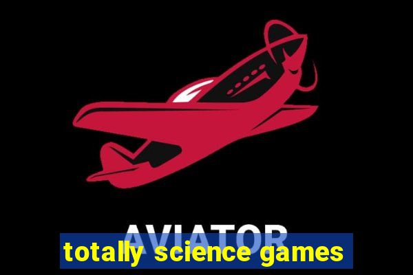 totally science games